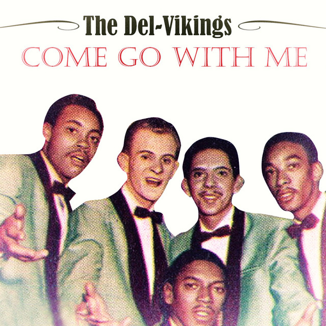 Come Go With Me - song and lyrics by The Del-Vikings | Spotify