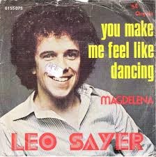 45cat - Leo Sayer - You Make Me Feel Like Dancing / Magdelena - Chrysalis - Portugal - 6155 075