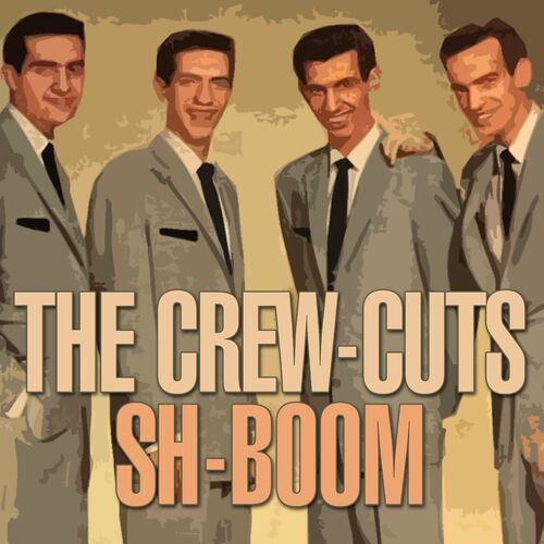 The Crew-Cuts: albums, songs, playlists | Listen on Deezer