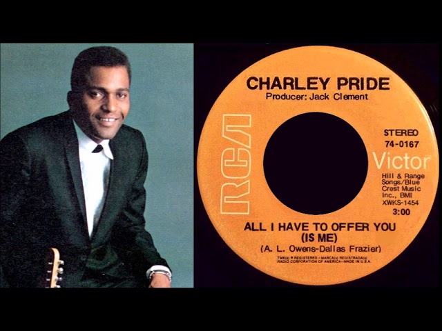 Charley Pride - All I Have to Offer You Is Me