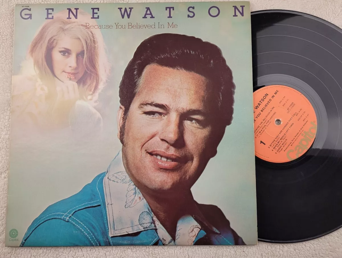 Gene Watson Because You Believed In Me Vinyl LP 1976 CAPITOL ST-11529 | eBay