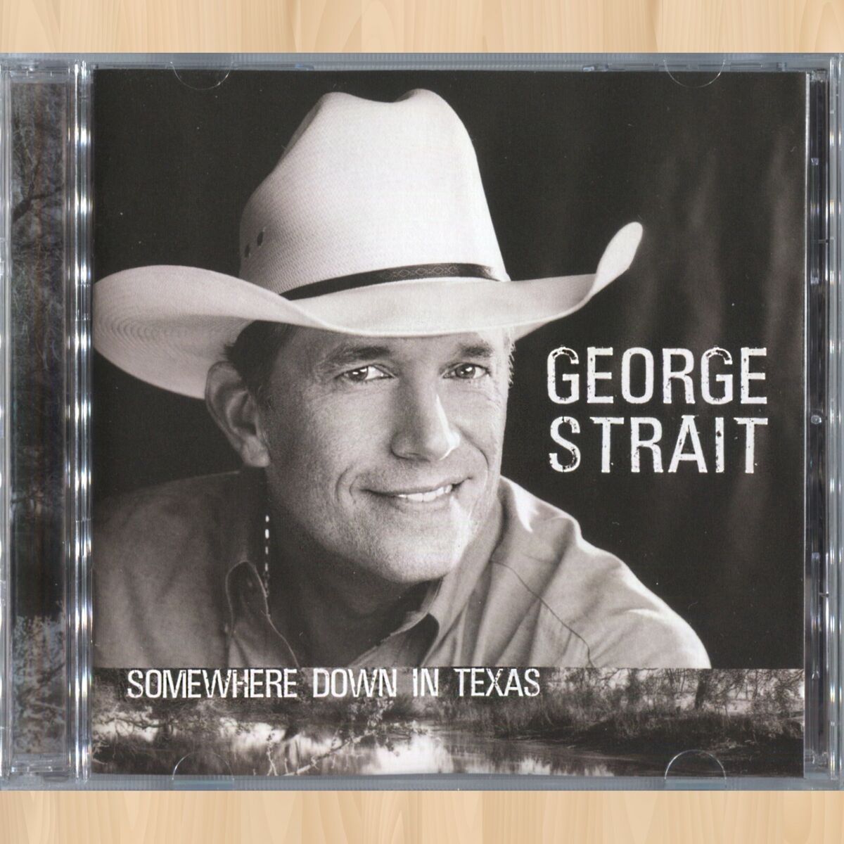 GEORGE STRAIT Somewhere Down in Texas CD You'll Be There SHE LET HERSELF GO 0616