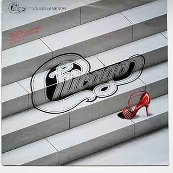 Chicago - If You Leave Me Now - CBS: Amazon.de: CDs & Vinyl