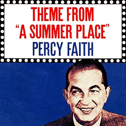 Play The Theme from "A Summer Place" by Percy Faith And His Orchestra on Amazon Music