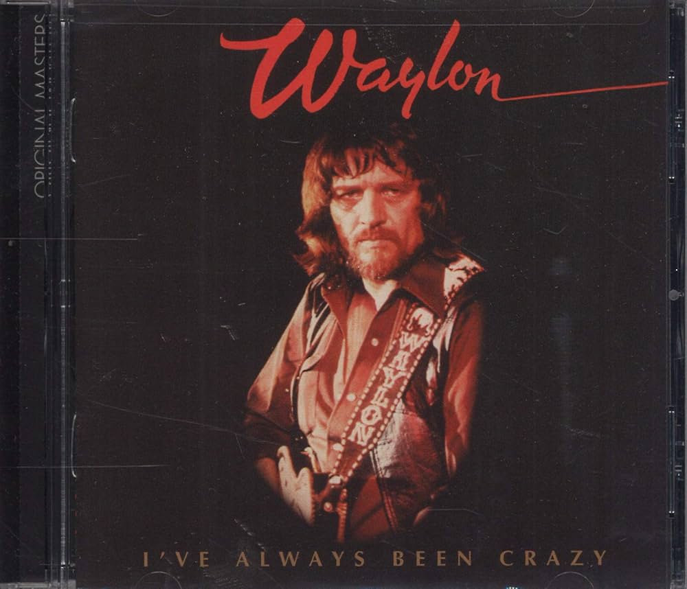 Waylon Jennings - I've Always Been Crazy - Amazon.com Music