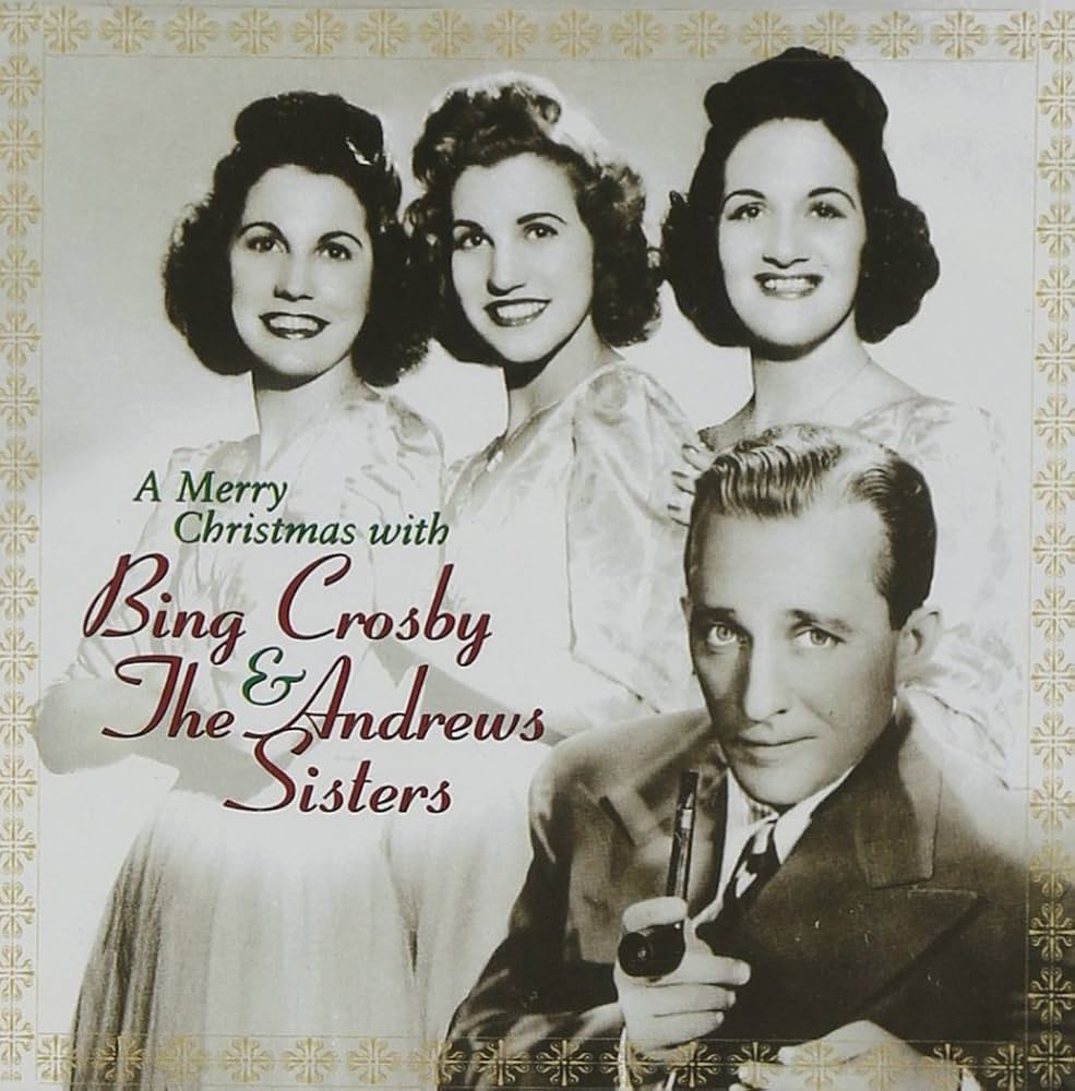 A Merry Christmas with Bing Crosby & The Andrews Sisters