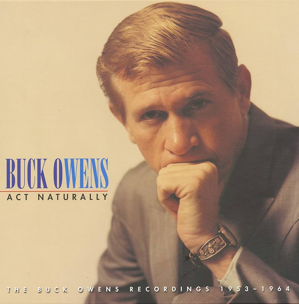 BUCK OWENS - Act Naturally: 1953-64 - Amazon.com Music