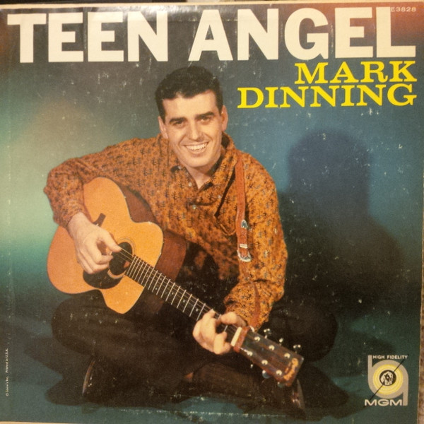 Mark Dinning – Teen Angel – Vinyl (LP, Album, Mono), 1960 [r8477269] | Discogs