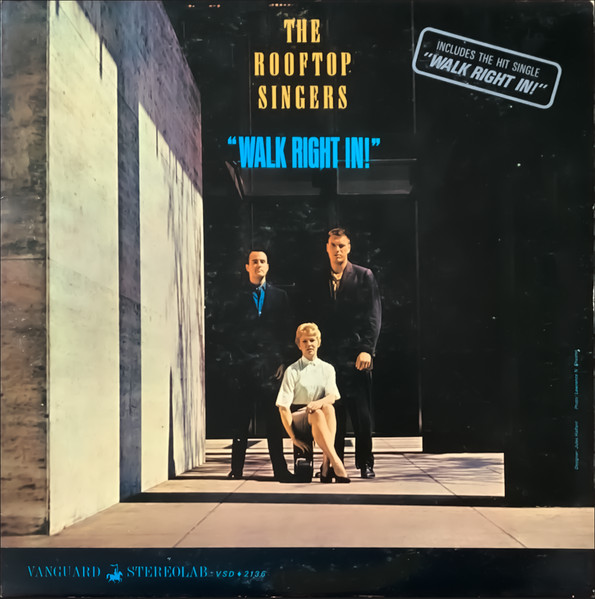 The Rooftop Singers – Walk Right In! – Vinyl (LP, Album, Stereo), 1963  [r9367017] | Discogs