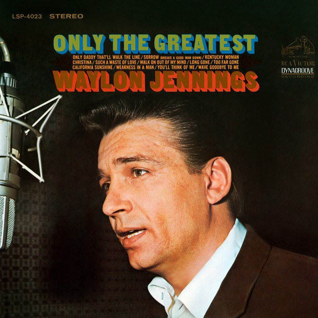 Only Daddy That'll Walk the Line - song by Waylon Jennings | Spotify