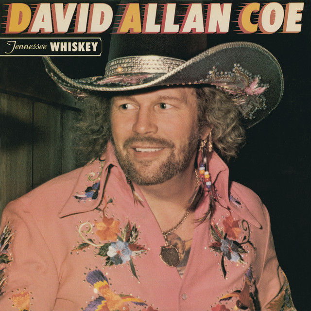 Tennessee Whiskey - Album by David Allan Coe | Spotify