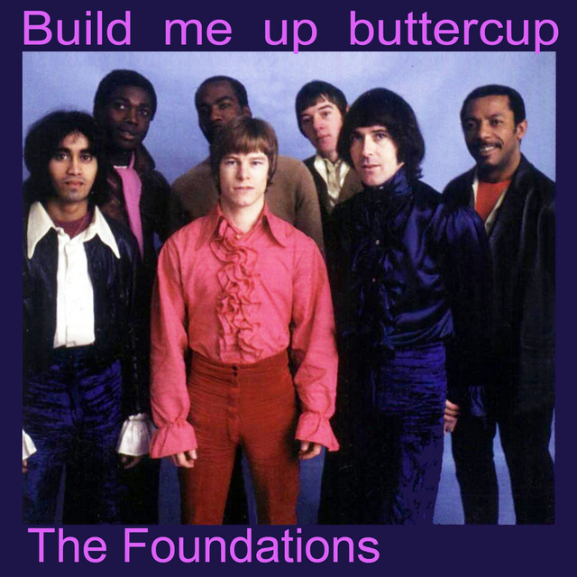 Build Me up Buttercup - song by The Foundations | Spotify