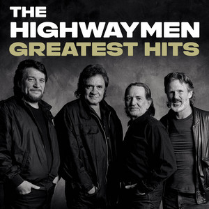 The Highwaymen: Greatest Hits - playlist by Plugged In | Spotify