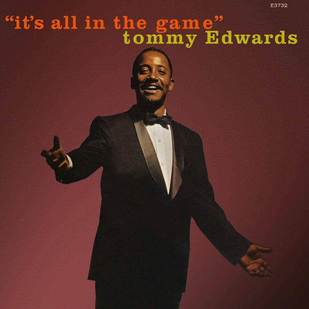 Tommy Edwards – It's All in the Game Lyrics | Genius Lyrics